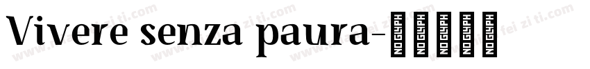 Vivere senza paura字体转换